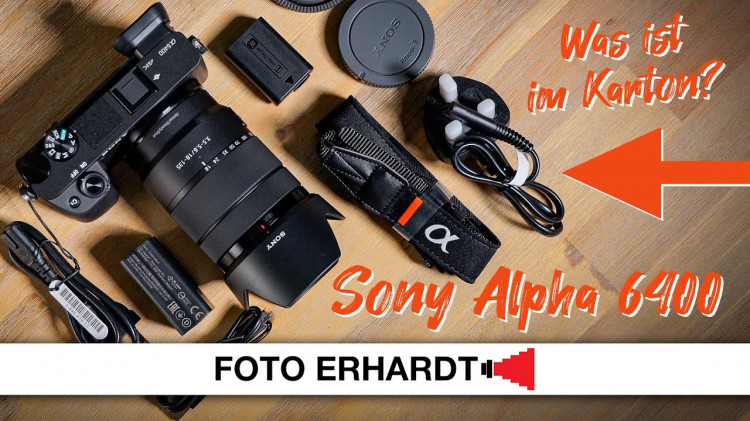 Ausgepackt: Sony Alpha 6400 (Unboxing)