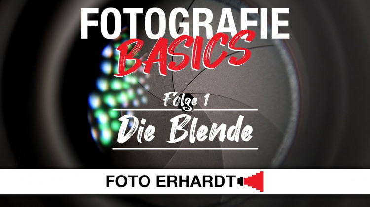 Fotografie Basics - Folge 1: Die Blende